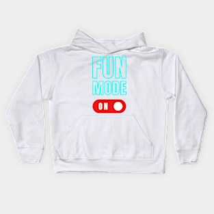 FUN MODE ON! Kids Hoodie